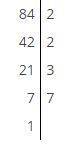 Разложить число 84 на простые множители. выберите правильный ответ: 1. 2⋅3⋅3⋅7 2. 2⋅2⋅3⋅7 3. 2⋅6⋅7 4