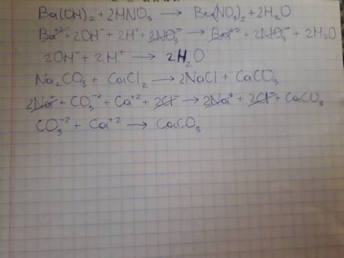 Записать реакцию ионного обмена я тут немного не понял 1) ba(oh)2 + hno3 > 2) na2co3+cacl2-->