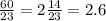 \frac{60}{23}=2\frac{14}{23}=2.6