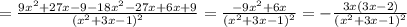 =\frac{9x^{2}+27x-9-18x^{2}-27x+6x+9}{(x^{2}+3x-1)^{2}}= \frac{-9x^{2}+6x} {(x^{2}+3x-1)^{2}}=- \frac{3x(3x-2)}{(x^{2}+3x-1)^{2}}