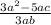 \frac{3 {a}^{2} - 5ac }{3ab}