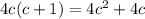 4c(c + 1) = 4 {c}^{2} + 4c