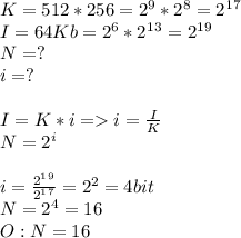 K=512*256=2^9*2^8=2^1^7\\I=64Kb=2^6*2^1^3=2^1^9\\N=?\\i=?\\\\I=K*i=i=\frac{I}{K} \\N=2^i\\\\i=\frac{2^1^9}{2^1^7}=2^2=4bit\\N=2^4=16\\O: N=16