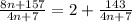 \frac{8n+157}{4n+7} = 2+\frac{143}{4n+7}