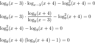\log_9(x-3)\cdot \log_{x-3}(x+4)- \log^2_9(x+4)=0\\ \\ \log_9(x-3)\cdot \dfrac{\log_9(x+4)}{\log_9(x-3)}-\log^2_9(x+4)=0\\ \\ \log_9^2(x+4)-\log_9(x+4)=0\\ \\ \log_9(x+4)\left(\log_9(x+4)-1)=0