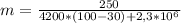 m=\frac{250}{4200*(100-30)+2,3*10^6}