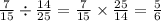 \frac{7}{15} \div \frac{14}{25} = \frac{7}{15} \times \frac{25}{14} = \frac{5}{6}