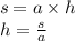 s = a \times h \\ h = \frac{s}{a}