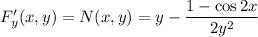 F'_y(x,y)=N(x,y)=y-\dfrac{1-\cos 2x}{2y^2}