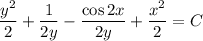\dfrac{y^2}{2}+\dfrac{1}{2y}-\dfrac{\cos 2x}{2y}+\dfrac{x^2}{2}=C