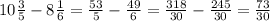 10 \frac{3}{5} - 8 \frac{1}{6} = \frac{53}{5} - \frac{49}{6} = \frac{318}{30} - \frac{245}{30} = \frac{73}{30}
