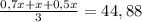 \frac{0,7x+x+0,5x}{3} =44,88