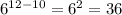 6^{12-10} = 6^{2} =36