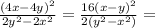 \frac{(4x-4y)^2}{2y^2-2x^2}=\frac{16(x-y)^2}{2(y^2-x^2)}=