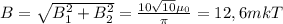 B = \sqrt{B_1^2+B_2^2} = \frac {10 \sqrt{10} \mu_0}{\pi} = 12,6mkT