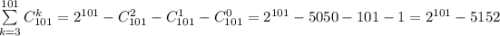 \sum\limits_{k = 3}^{101} C_{101}^k = 2^{101} - C_{101}^2 - C_{101}^1 - C^0_{101} = 2^{101} - 5050 - 101 - 1 = 2^{101} - 5152
