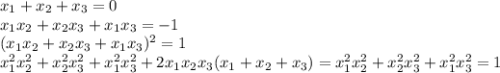 x_1+x_2+x_3=0\\x_1x_2+x_2x_3+x_1x_3=-1\\(x_1x_2+x_2x_3+x_1x_3)^2=1\\x_1^2x_2^2+x_2^2x_3^2+x_1^2x_3^2+2x_1x_2x_3(x_1+x_2+x_3)=x_1^2x_2^2+x_2^2x_3^2+x_1^2x_3^2=1