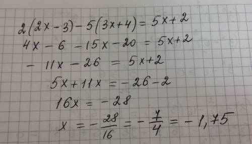 Решите уравнение надо : 2(2x-3)-5(3x+4)=5x+2