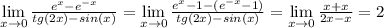 \lim\limits_{x \to 0} \frac{e^x - e^{-x}}{tg(2x) - sin(x)} = \lim\limits_{x \to 0} \frac{e^x - 1 - (e^{-x} - 1)}{tg(2x) - sin(x)} = \lim\limits_{x \to 0} \frac{x + x}{2x - x} = 2