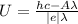 U=\frac{hc-A\lambda}{|e|\lambda}