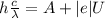 h\frac{c}{\lambda}=A+|e|U