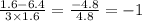 \frac{1.6 - 6.4}{3 \times 1.6} = \frac{ - 4.8}{4.8} = - 1