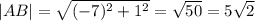 |AB|=\sqrt{(-7)^{2}+1^{2}}=\sqrt{50}=5\sqrt{2}