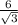 \frac{6}{\sqrt{3} }