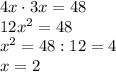 4x \cdot 3x=48\\12x^2=48\\x^2=48:12=4\\x=2