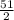 \frac{51}{2}