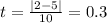 t = \frac{| 2 - 5 |}{10} = 0.3
