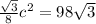\frac{\sqrt{3}}{8}c^2=98\sqrt{3}