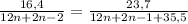 \frac{16,4}{12n+2n-2} = \frac{23,7}{12n+2n-1+35,5}