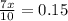 \frac{7x}{10} = 0.15