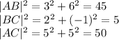 |AB|^2=3^2+6^2=45\\|BC|^2=2^2+(-1)^2=5\\|AC|^2=5^2+5^2=50
