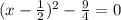 (x-\frac{1}{2})^2-\frac{9}{4}=0