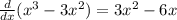 \frac{d}{dx} ( {x}^{3} - 3 {x}^{2} ) = 3 {x}^{2} - 6x