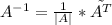 A^{-1}=\frac{1}{|A|}*\tilde{A^{T}}