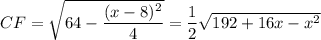 CF=\sqrt{64-\dfrac{(x-8)^2}{4}}=\dfrac{1}{2}\sqrt{192+16x-x^2}