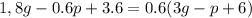 1,8g-0.6p+3.6=0.6(3g-p+6)