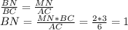 \frac{BN}{BC}=\frac{MN}{AC}\\BN=\frac{MN*BC}{AC}=\frac{2*3}{6}=1