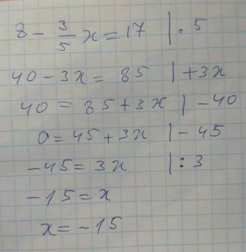 Решите уравнение 8-3/5х=17с решением