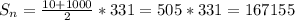 S_n=\frac{10+1000}{2}*331=505*331=167155