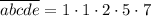 \overline{abcde}=1\cdot 1\cdot 2\cdot 5\cdot 7