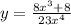 y=\frac{8x^{3} +8}{23x^{4} }