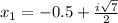 x_1=-0.5+\frac{i\sqrt{7} }{2}
