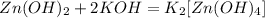 Zn(OH)_2 + 2KOH = K_2[Zn(OH)_4]