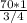 \frac{70*1}{3/4}