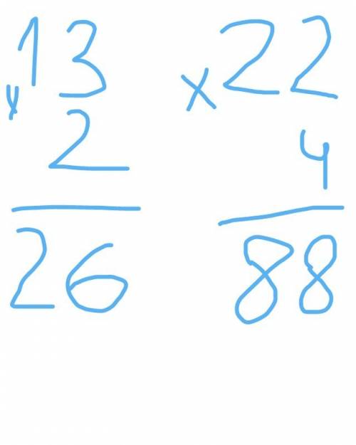 Выполни умножение в столбик 13×2= 22×4