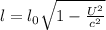 l=l_0\sqrt{1-\frac{U^2}{c^2} }